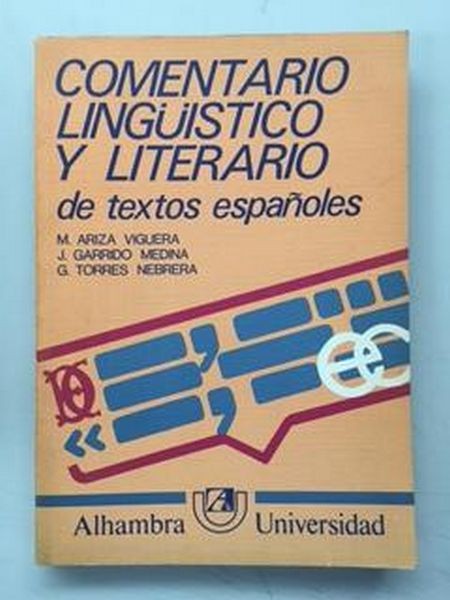 Comentario Lingüistico Y Literario De Textos Españoles