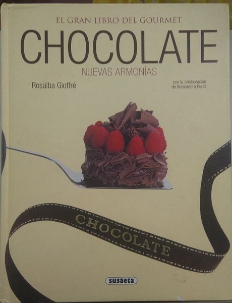 El gran libro del gourmet: Chocolate, Nuevas Armonías