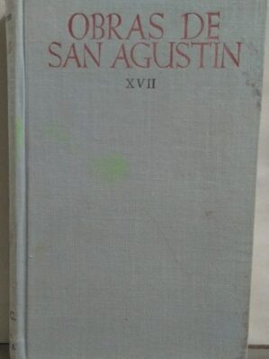 Obras de San Agustín. Tomo XVII