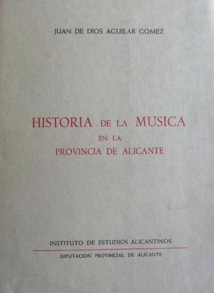 Historia de la Musica en la provincia de Alicante