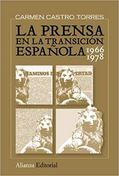 La Prensa En La Transicion Espanola, 1966-1978 / The Press In The Spanish Transition, 1966-1978