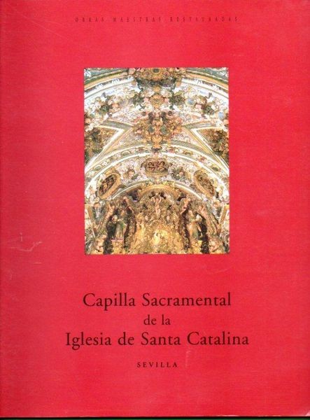 Capilla Sacramental De La Iglesia De Santa Catalina