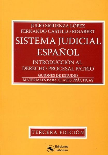 Sistema judicial español. Introducción al derecho procesal patrio