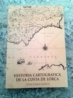 Historia Cartografica De La Costa De Lorca