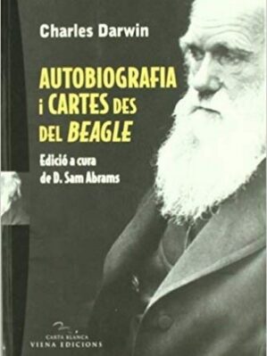 Autobiografia i Cartes Del Beagle