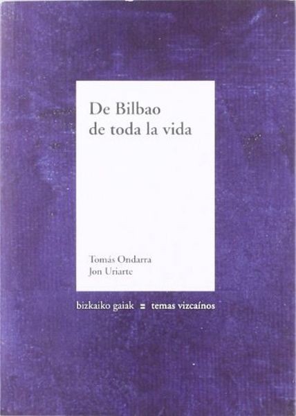 De Bilbao De Toda La Vida