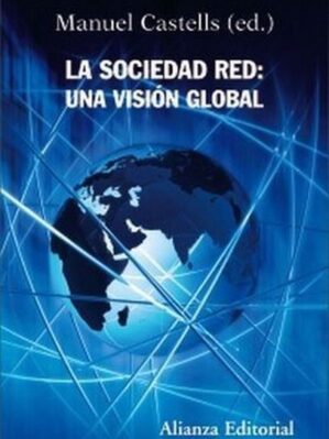 La Sociedad Red: Una Visión Global